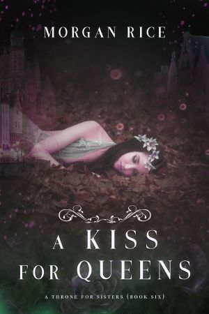 [A Throne for Sisters 06] • A Kiss for Queens